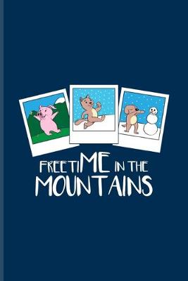 Book cover for Freetime In The Mountains