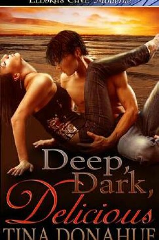 Cover of Deep, Dark, Delicious