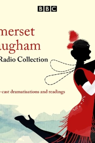 Cover of The Somerset Maugham BBC Radio Collection