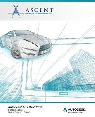 Book cover for Autodesk 3ds Max 2018 Fundamentals