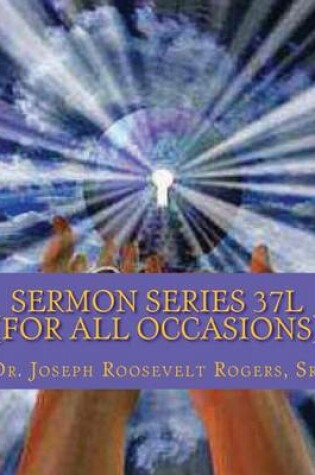 Cover of Sermon Series 37L (For All Occasions)