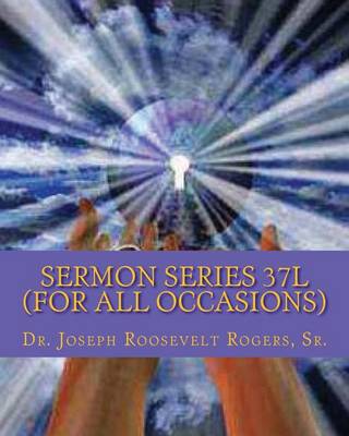 Book cover for Sermon Series 37L (For All Occasions)