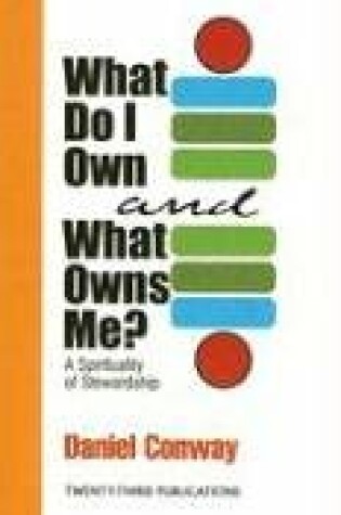 Cover of What Do I Own and What Owns Me?
