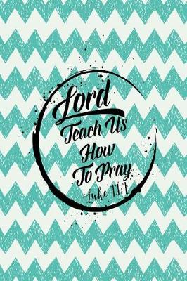 Book cover for Lord, Teach Us to Pray