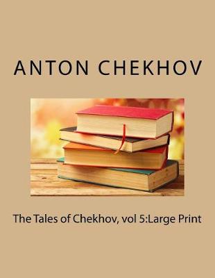 Book cover for The Tales of Chekhov, vol 5