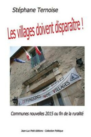 Cover of Les villages doivent disparaitre !