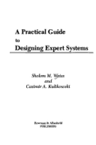 Cover of A Practical Guide to Designing Expert Systems