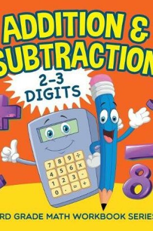 Cover of Addition & Subtraction (2-3 Digits)