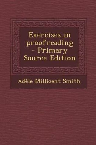Cover of Exercises in Proofreading - Primary Source Edition