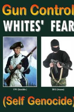 Cover of Gun Control Whites' Fear
