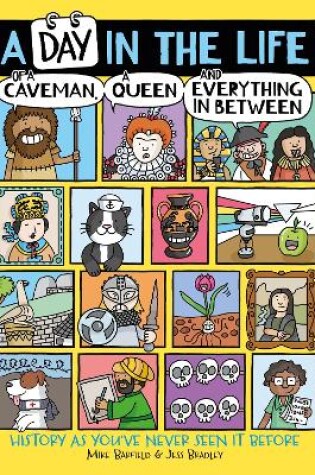 Cover of A Day in the Life of a Caveman, a Queen and Everything In Between