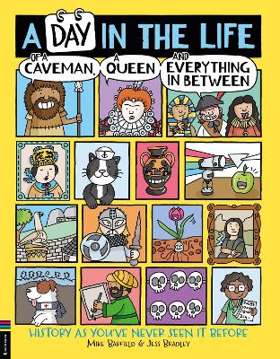 Book cover for A Day in the Life of a Caveman, a Queen and Everything In Between