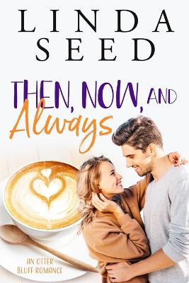 Book cover for Then, Now, and Always