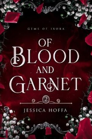 Cover of Of Blood and Garnet