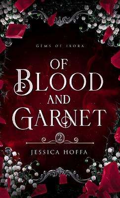 Cover of Of Blood and Garnet