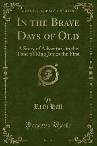 Cover of In the Brave Days of Old