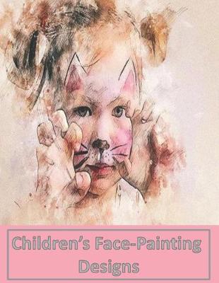 Book cover for Children's Face Painting Designs