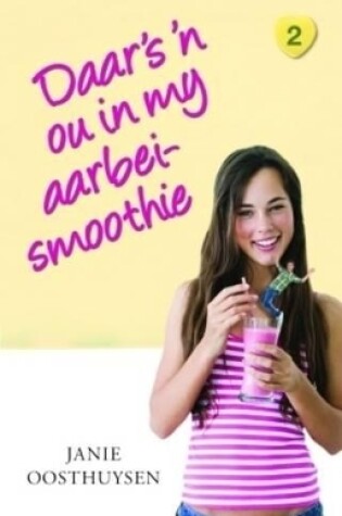 Cover of Daar's 'n ou in my aarbei-smoothie