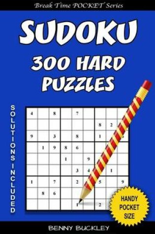 Cover of Sudoku 300 Hard Puzzles. Solutions Included