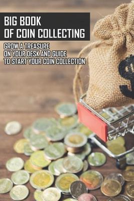 Cover of Big Book Of Coin Collecting