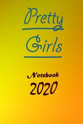 Book cover for Pretty Orange And Yellow Girls Notebook 2020, Birthday Gift For Girls And School