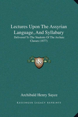 Cover of Lectures Upon the Assyrian Language, and Syllabary