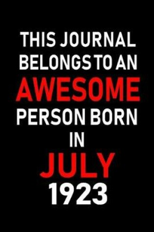 Cover of This Journal belongs to an Awesome Person Born in July 1923