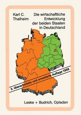 Cover of Die Wirtschaftliche Entwicklung Der Beiden Staaten in Deutschland