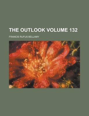 Book cover for The Outlook Volume 132