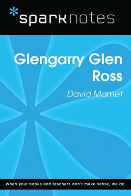 Book cover for Glenngarry Glen Ross (Sparknotes Literature Guide)