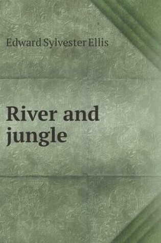 Cover of River and jungle