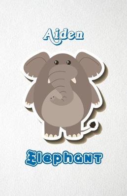 Book cover for Aiden Elephant A5 Lined Notebook 110 Pages