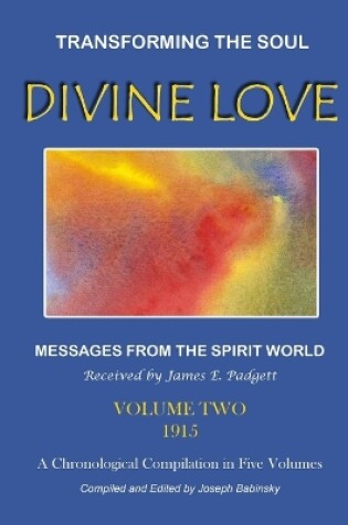 Cover of DIVINE LOVE - Transforming the Soul VOL.II