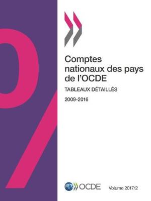 Cover of Comptes nationaux des pays de l'OCDE, Volume 2017 Num�ro 2