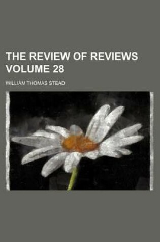 Cover of The Review of Reviews Volume 28