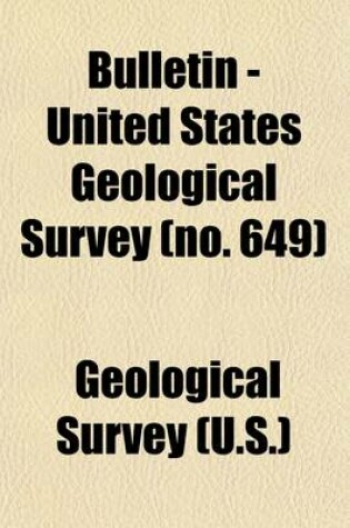 Cover of Bulletin - United States Geological Survey (Volume 649)