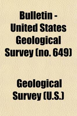 Book cover for Bulletin - United States Geological Survey (Volume 649)