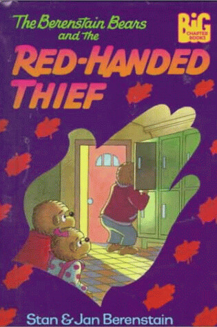 Cover of Berenstain Bears Red-Handed Thief #