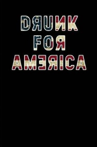 Cover of Drunk for America