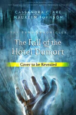 The Rise of the Hotel Dumort