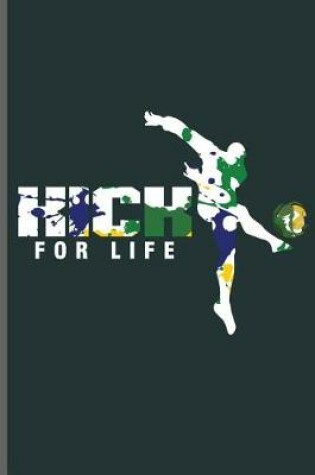 Cover of Kick for Life