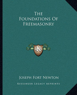 Book cover for The Foundations of Freemasonry