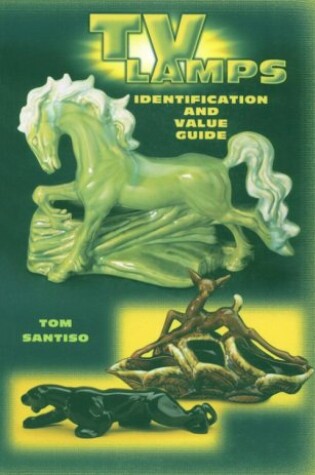 Cover of TV Lamps Identification and Value Guide