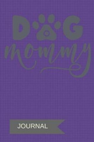 Cover of Dog Mommy Journal