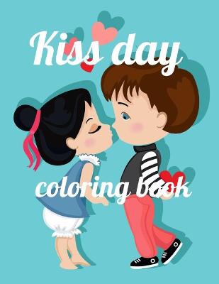 Book cover for Kiss day coloring book