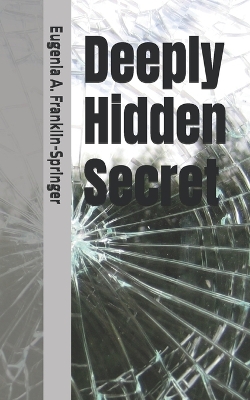 Cover of Deeply Hidden Secret