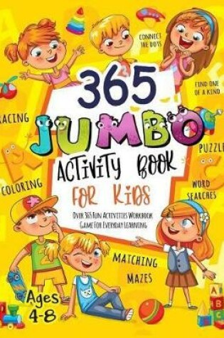 Cover of 365 Jumbo Activity Book for Kids Ages 4-8