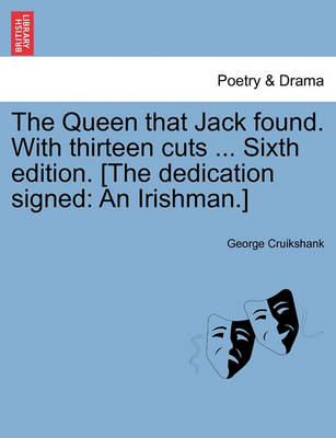 Book cover for The Queen That Jack Found. with Thirteen Cuts ... Sixth Edition. [The Dedication Signed