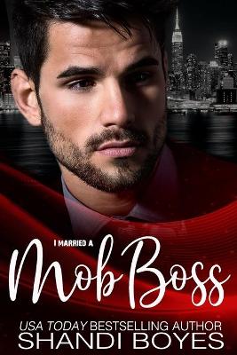 Book cover for I Married a Mob Boss