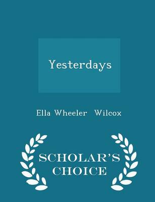 Book cover for Yesterdays - Scholar's Choice Edition